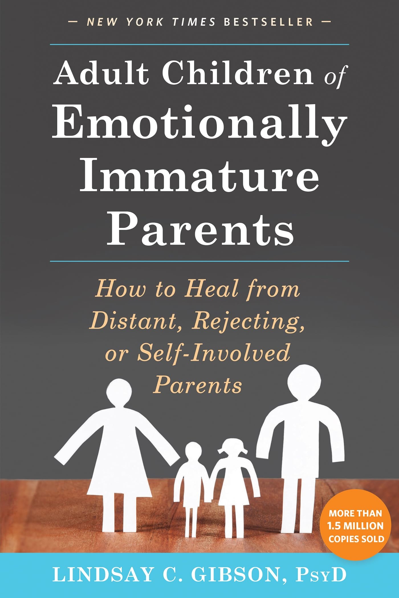 Cover of Adult Children of Emotionally Immature Parents by Lindsay C. Gibson