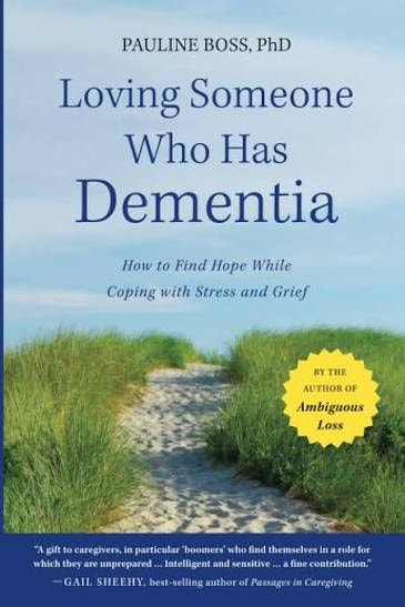 Cover of Loving Someone Who Has Dementia by Pauline Boss