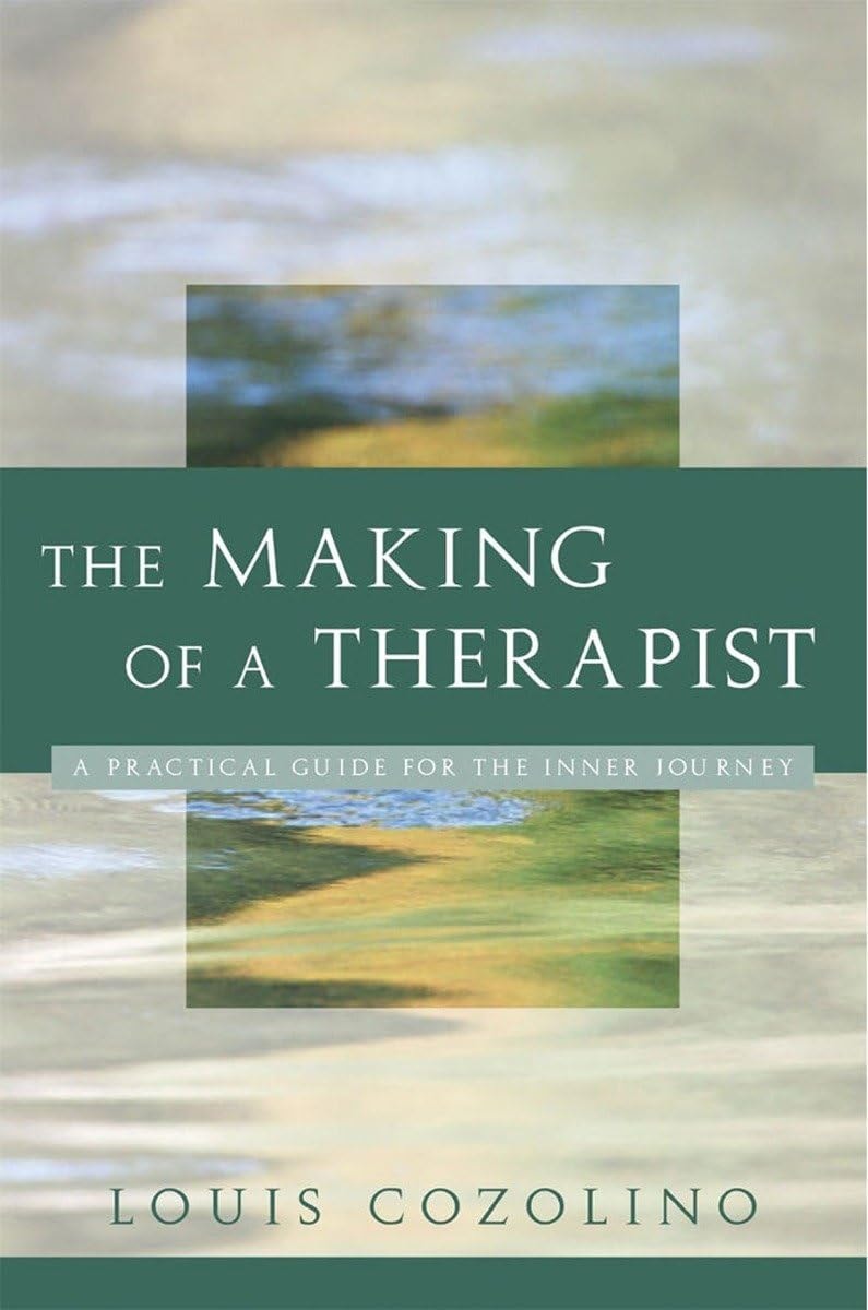 Cover of The Making of a Therapist by Louis Cozolino
