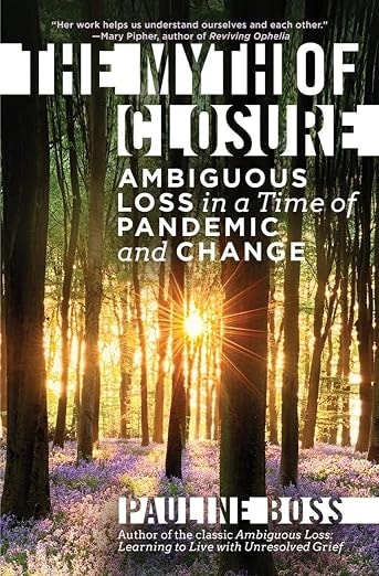 Cover of The Myth of Closure by Pauline Boss