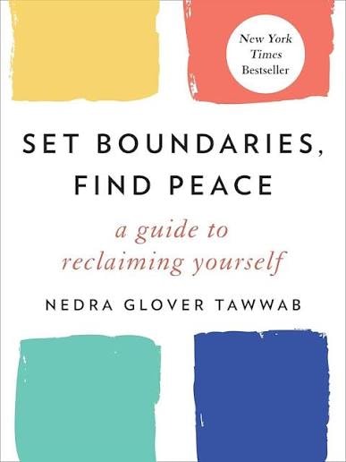 Cover of Set Boundaries, Find Peace by Nedra Glover Tawwab