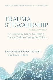 Cover of Trauma Stewardship by Laura van Dernoot Lipsky and Connie Burk