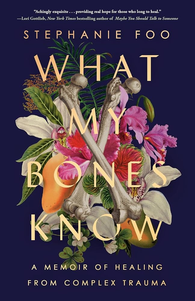 Cover of What My Bones Know by Stephanie Foo